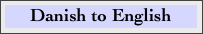 Danish to English
